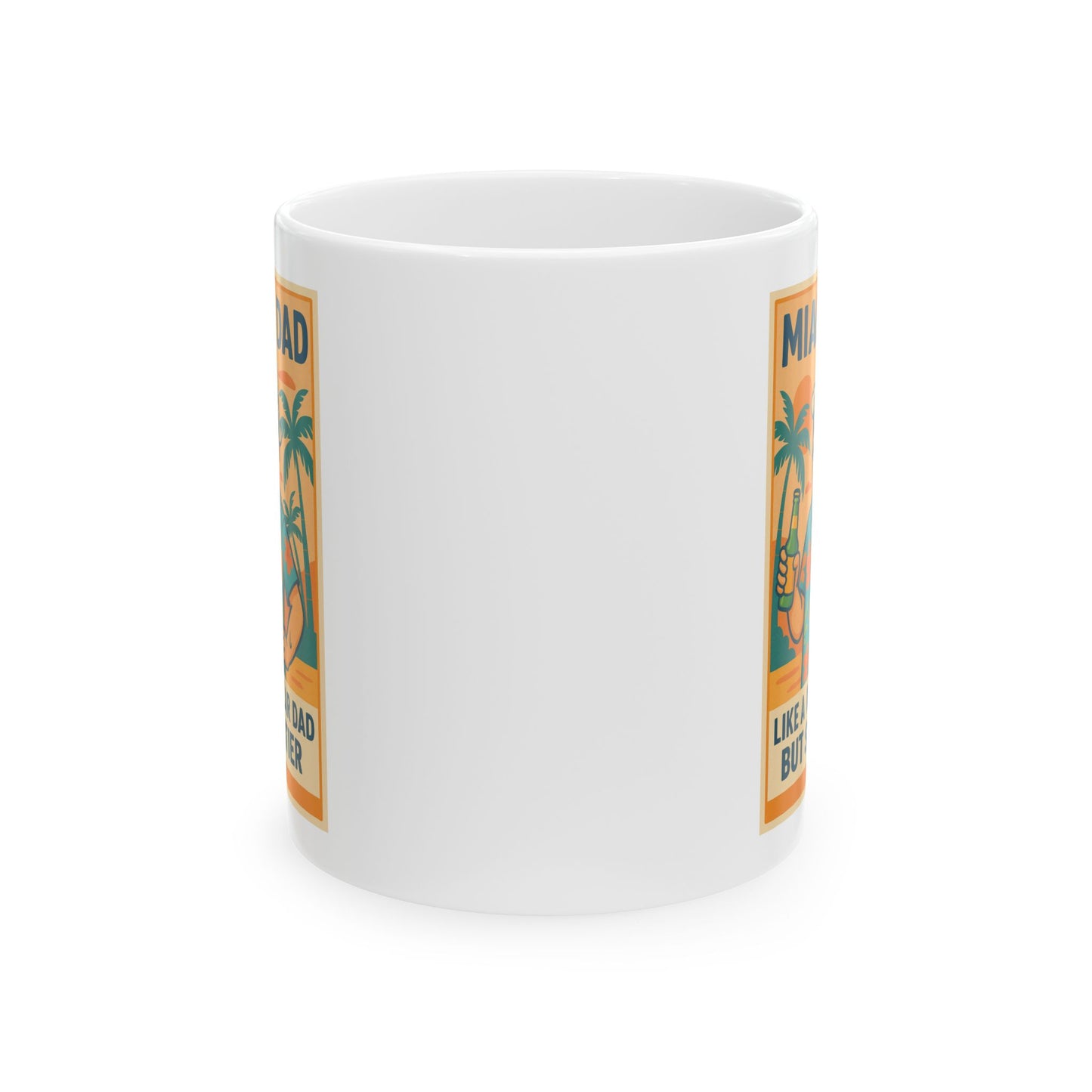 Miami Dad Ceramic Mug - Fun Gift for Fathers, 11oz & 15oz