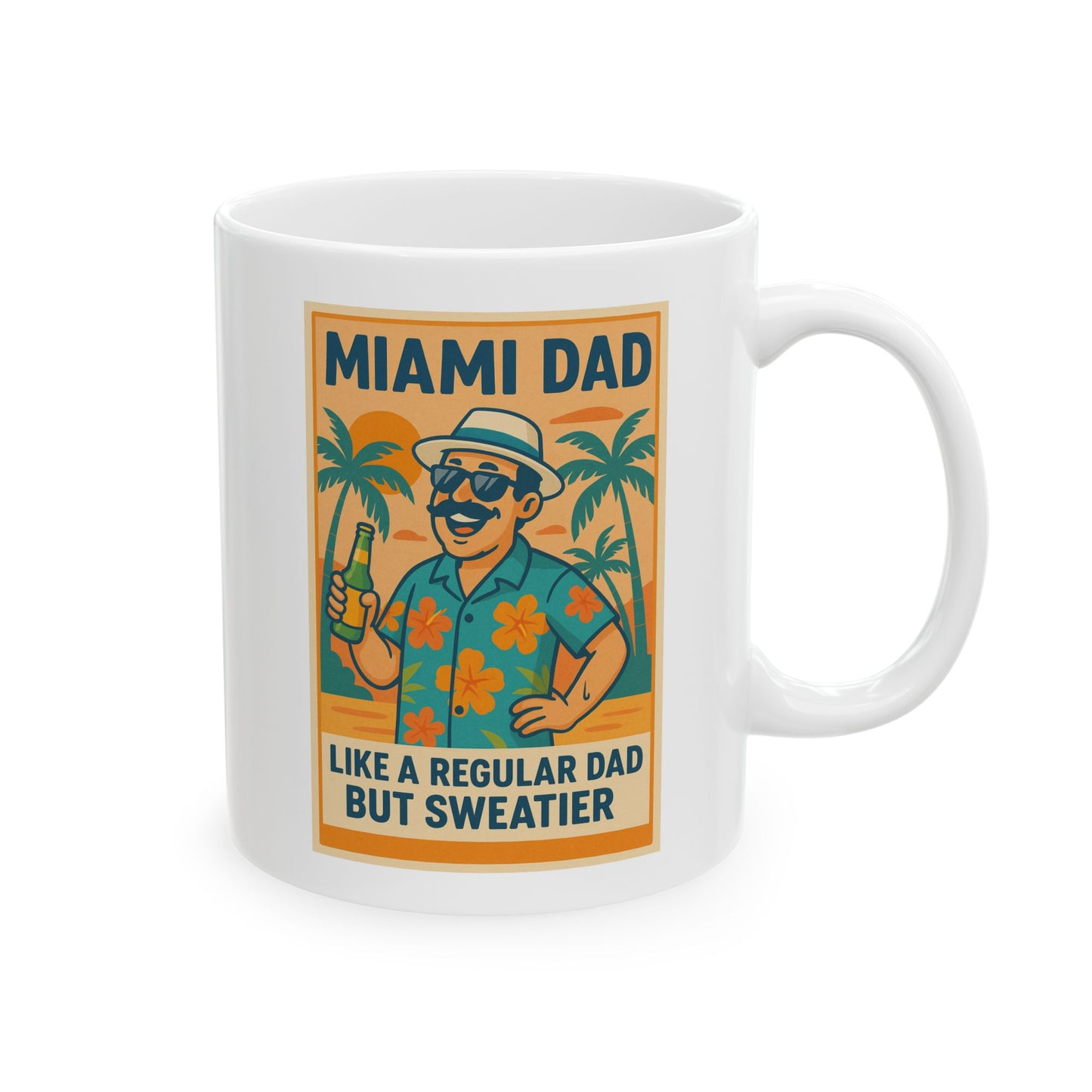 Miami Dad Ceramic Mug - Fun Gift for Fathers, 11oz & 15oz